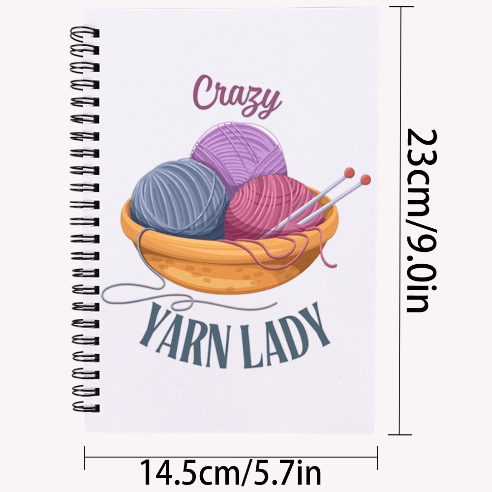 Crazy Yarn Lady's Knitting Journal & Planner - Spiral Bound Crafting Notebook with Yarn Ball & Needles Design, Knitting Patterns, Yarn Ball Tracker, Stitch Count Log, Gift for Knitters, Crochet & Fiber Arts Enthusiasts - Colo