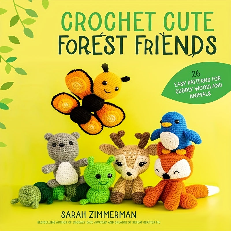 Adorable Woodland Companions: 26 Designs for Snuggly Forest Creatures