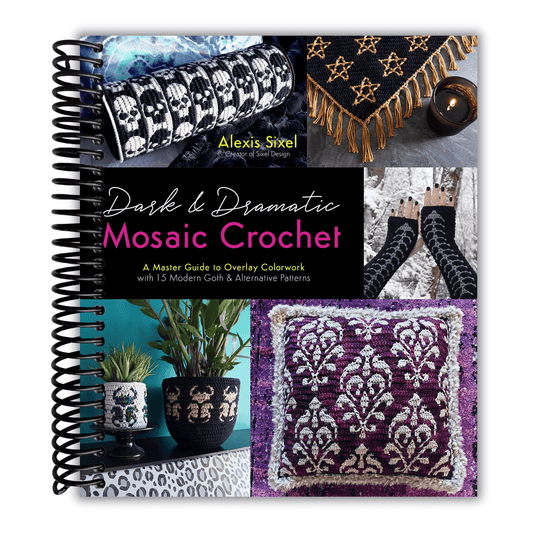 Dark & Dramatic Mosaic Crochet: A Master Guide to Overlay Colorwork with 15 Modern Goth & Alternative Patterns